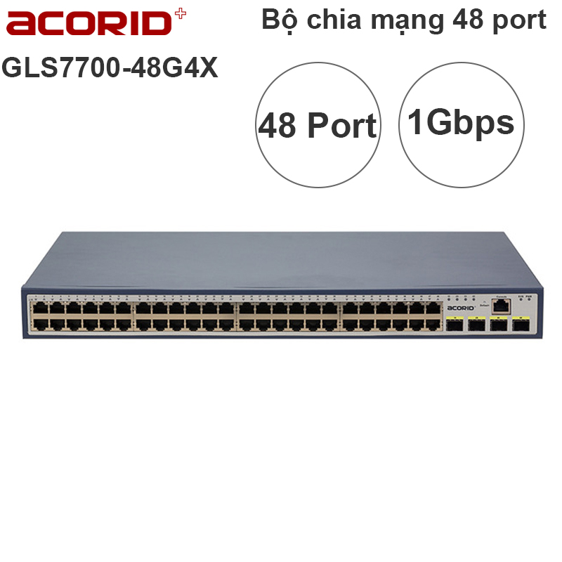 Switch managed ethernet 48 port RJ45 gigabit 4 port SFP slots uplink Acorid GLS7700-48G4X - Phụ Kiện Điện Tử Việt Nam GLS7700-48G4X